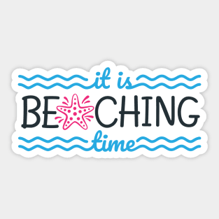 It is beaching time Sticker